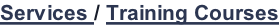 Services / Training Courses
